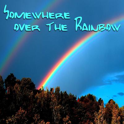 Somewhere over the Rainbow's cover