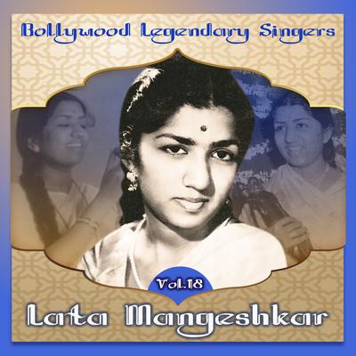 Bollywood Legendary Singers, Lata Mangeshkar, Vol. 18's cover