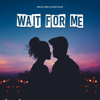 Wait For Me's cover