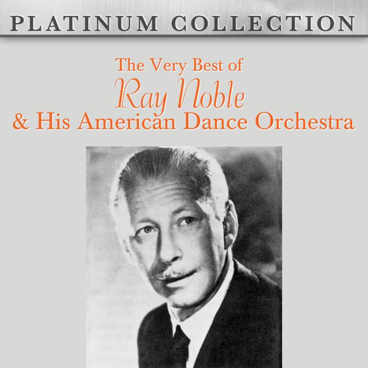 Ray Noble & His American Dance Orchestra's avatar image