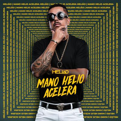 Mano Hélio Acelera's cover