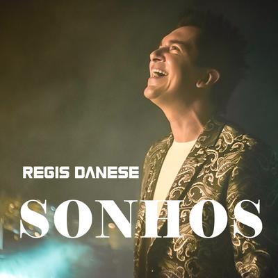 Sonhos By Régis Danese's cover