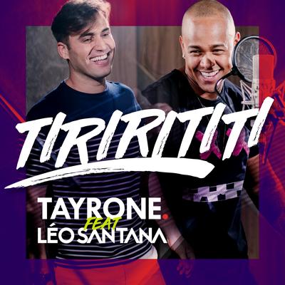 Tirirititi By Tayrone, Leo Santana's cover