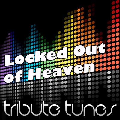 Locked Out of Heaven (Bruno Mars Tribute)'s cover