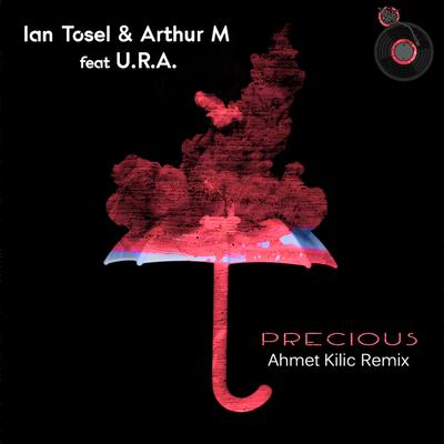 Precious (Ahmet Kilic Remix)'s cover