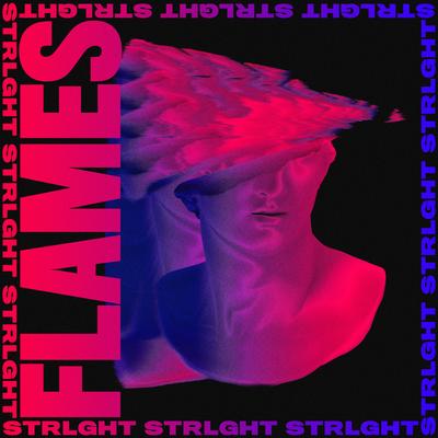 Flames By STRLGHT's cover