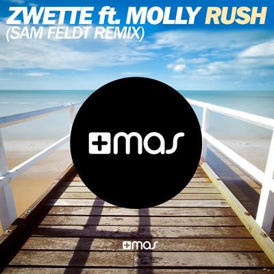 Rush (Sam Feldt Remix) By Zwette, Molly, Sam Feldt's cover