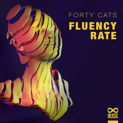 Fluency Rate (Extended Mix) By Forty Cats's cover