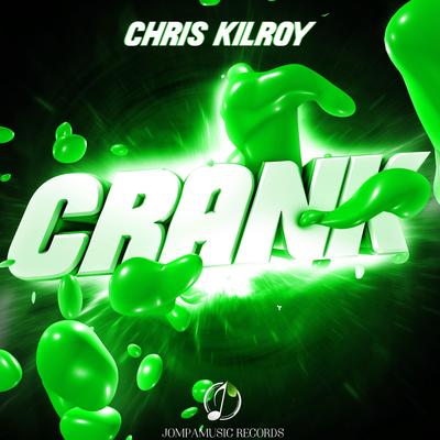 Crank By Chris Kilroy's cover