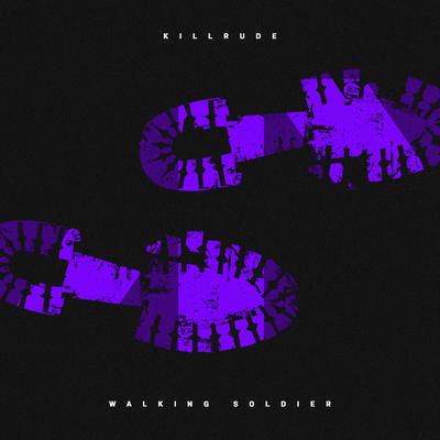 Walking Soldier By Killrude's cover