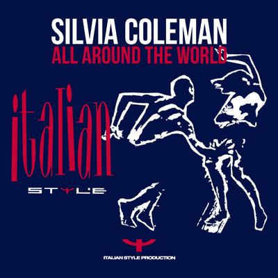 All Around the World (U.S.U.R.A. Mix) By Silvia Coleman's cover