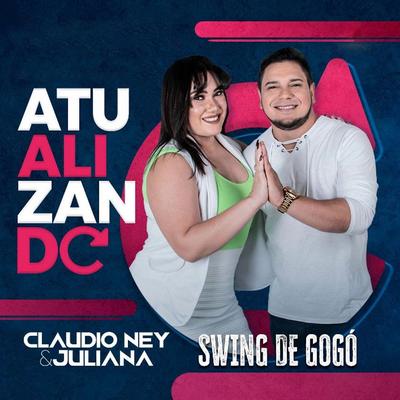 Swing de Gogo By Claudio Ney & Juliana's cover