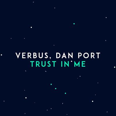 Trust in Me By Dan Port, Verbus's cover