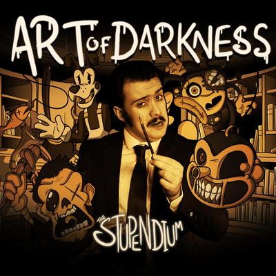 Art of Darkness By The Stupendium's cover