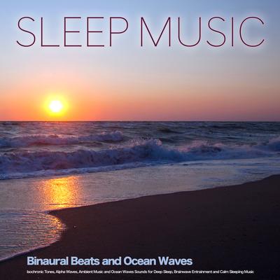 Binaural Beats Relaxation By Sleep Music, The Entrainment, Binaural Beats Sleep's cover