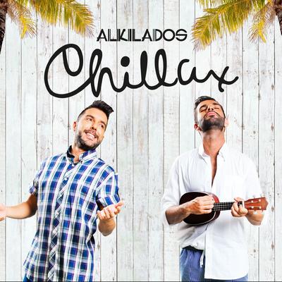 Chillax By Alkilados's cover