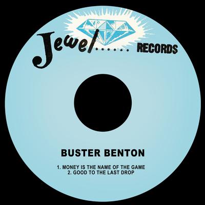 Money is the Name of the Game By Buster Benton's cover