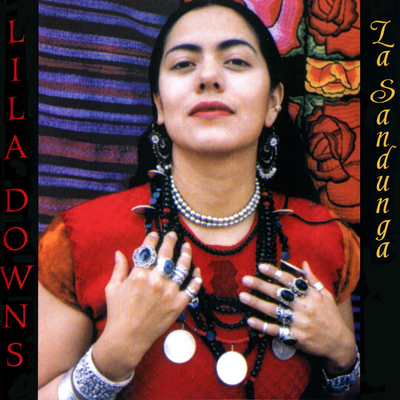 La Sandunga By Lila Downs's cover