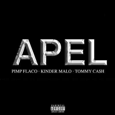 Apel By Kinder Malo, Pimp Flaco, Tommy Cash's cover
