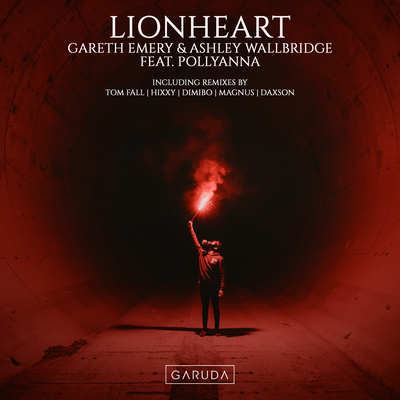 Lionheart (Daxson Remix) By Gareth Emery, Ashley Wallbridge, PollyAnna's cover