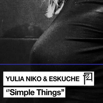 Simple Things (Cristian Viviano Remix) By Yulia Niko, Eskuche, Cristian Viviano's cover
