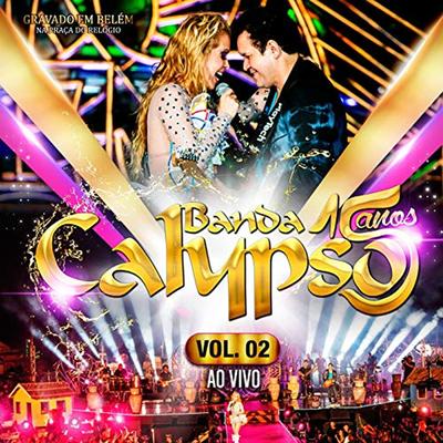 A Cura (feat. Marcelo Wall) (Ao Vivo) By Banda Calypso, Marcelo Wall's cover