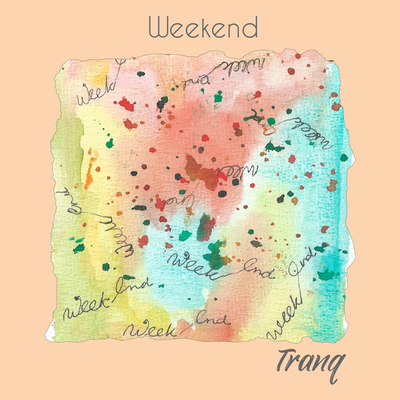 Weekend By Tranq's cover