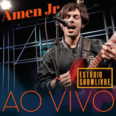Amen Jr no Estúdio Showlivre (Ao Vivo)'s cover