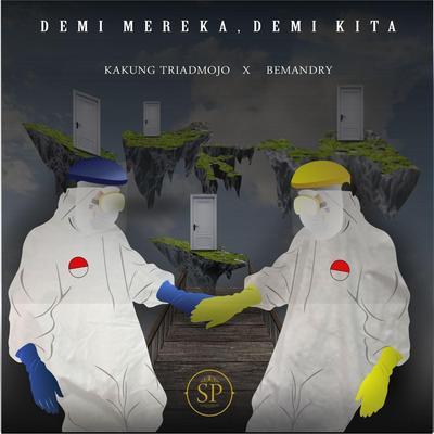 Demi Mereka Demi Kita (feat. Bemandry)'s cover