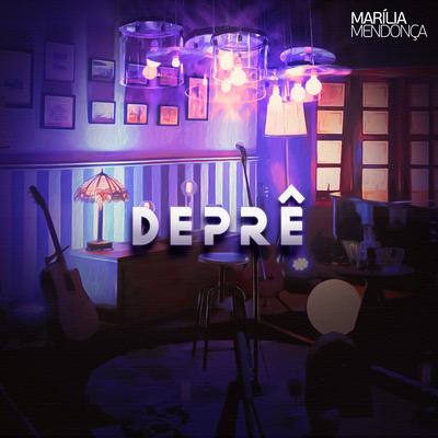 Deprê By Marília Mendonça's cover