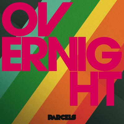 Overnight By Parcels's cover