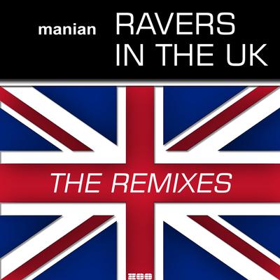 Ravers In The UK (The Remixes)'s cover