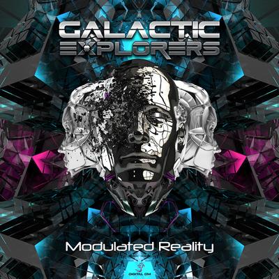 Modulated Reality (Original Mix) By Galactic Explorers's cover