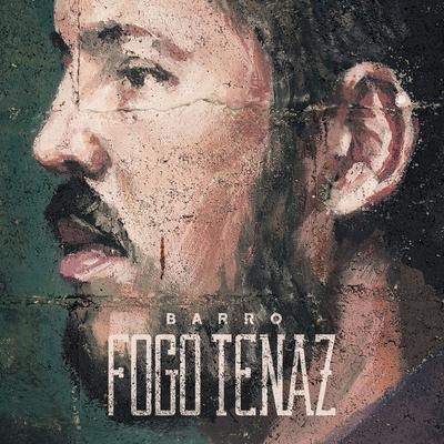 Fogo Tenaz By Barro's cover