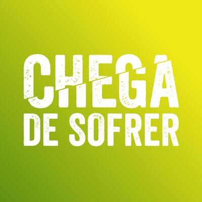 Chega De Sofrer By Marlos Vinicius, James Mcwhinney, Onze:20, Elba Ramalho, Paula Lima, Sandami, Adelmo Casé's cover