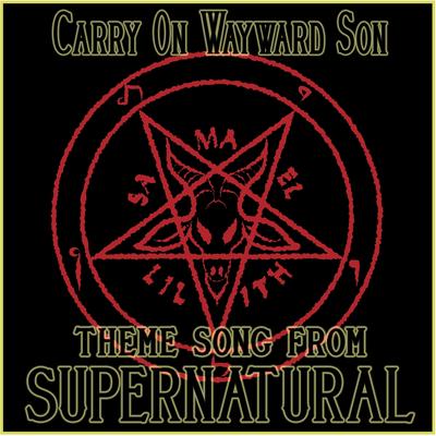 Carry on Wayward Son (Theme Song from "Supernatural") By The Winchester's's cover