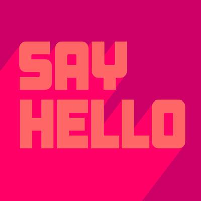 Say Hello (Original Mix) By Midnight City's cover