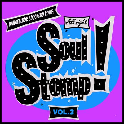 All Night Soul Stomp! Vol.3, Dancefloor Boogaloo Romp!'s cover