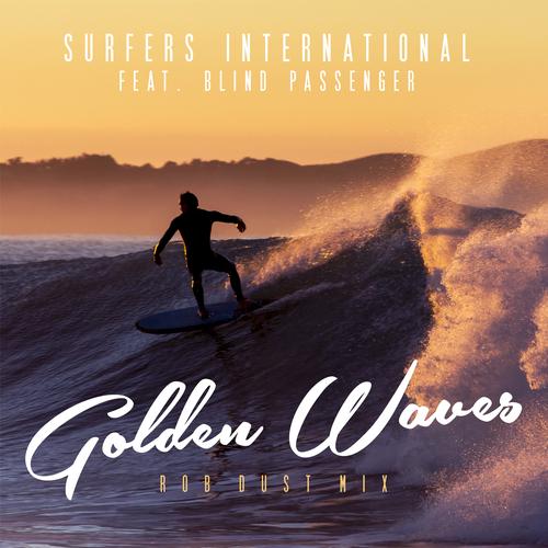 Golden Waves Official Tiktok Music - Nik Page-Surfers International feat.  Blind Passenger-Rob Dust - Listening To Music On Tiktok Music