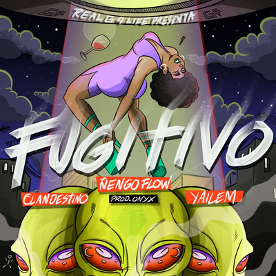 Fugitivo By Ñengo Flow, Clandestino & Yailemm, Onyx Toca El Piano's cover