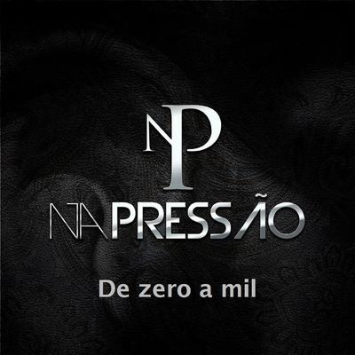 Questão Familiar By Grupo Na Pressão's cover