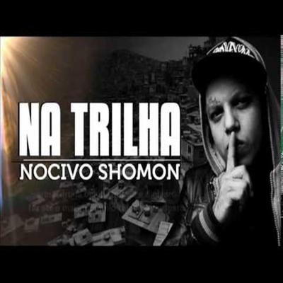 Na Trilha By Nocivo Shomon's cover