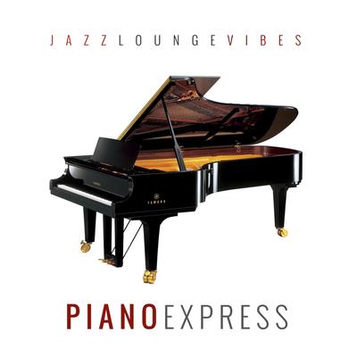 Jazz Lounge Vibes By Piano Express's cover