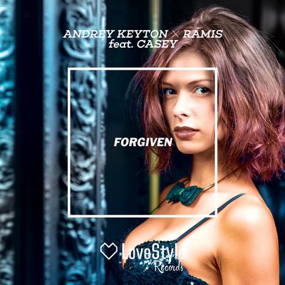 Forgiven (Radio Edit) By Casey, Ramis, Andrey Keyton's cover