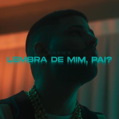 Lembra de Mim, Pai? By Krawk's cover