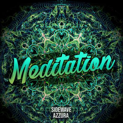 Meditation By Azzura, Sidewave's cover