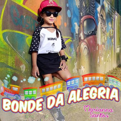 Bonde da Alegria By Marianna Santos's cover