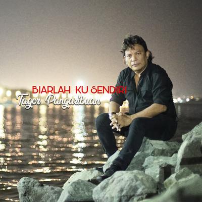 Biarlah Ku Sendiri's cover