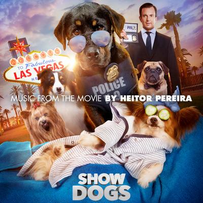 Show Dogs (Original Motion Picture Soundtrack)'s cover