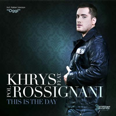 This Is The Day (Instrumental Version) By Khrys, Pol Rossignani's cover